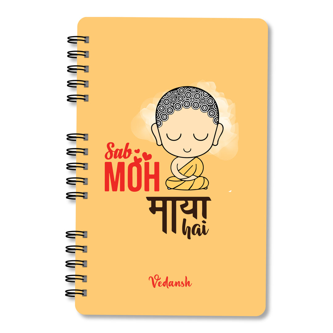 Creative Convert Sab Moh Maya Hai Dairy with buddha picture  on the cover 